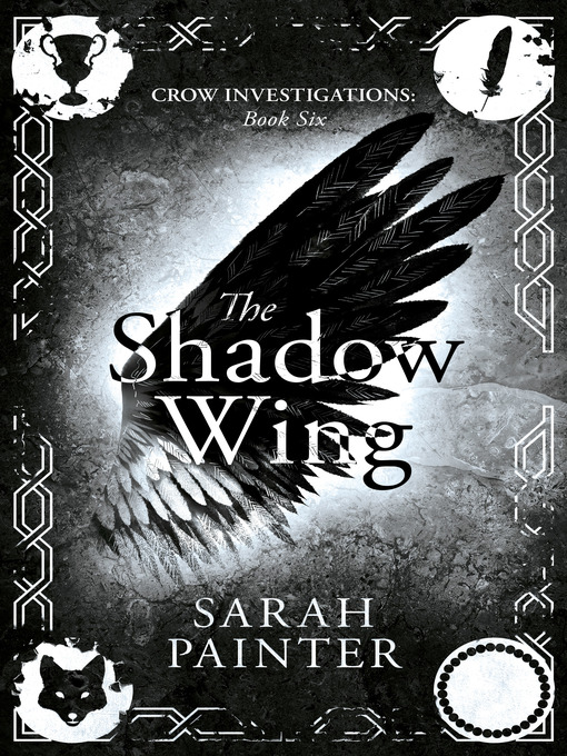 Title details for The Shadow Wing by Sarah Painter - Available